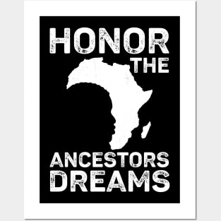 Honor The Ancestors Dreams Black History Month Apparel Posters and Art